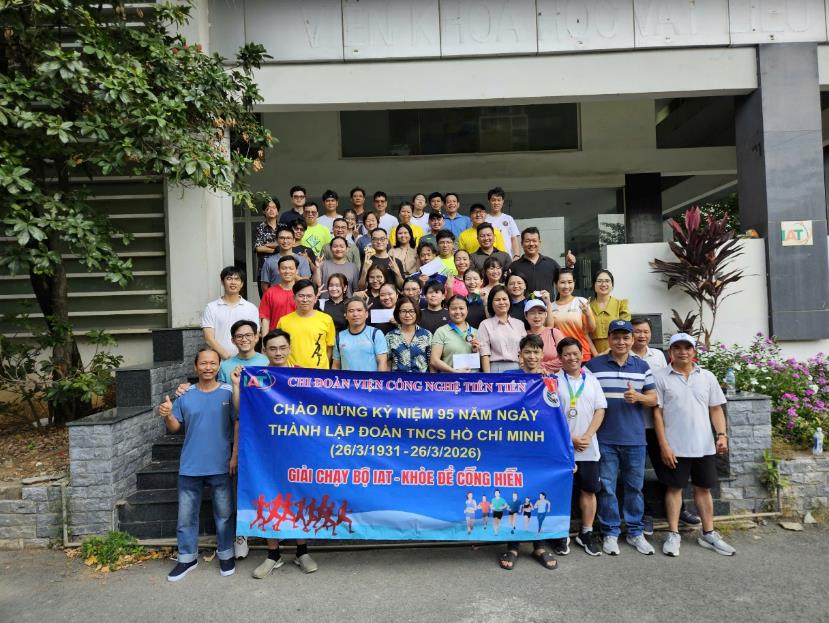 KỶ NIỆM 95 NĂM NGÀY THÀNH LẬP ĐOÀN TNCS HỒ CHÍ MINH (26/3/1931 – 26/3/2026), CHI ĐOÀN VIỆN CÔNG NGHỆ TIÊN TIẾN TỔ CHỨC GIẢI CHẠY BỘ “IAT – KHỎE ĐỂ CỐNG HIẾN” NĂM 2026